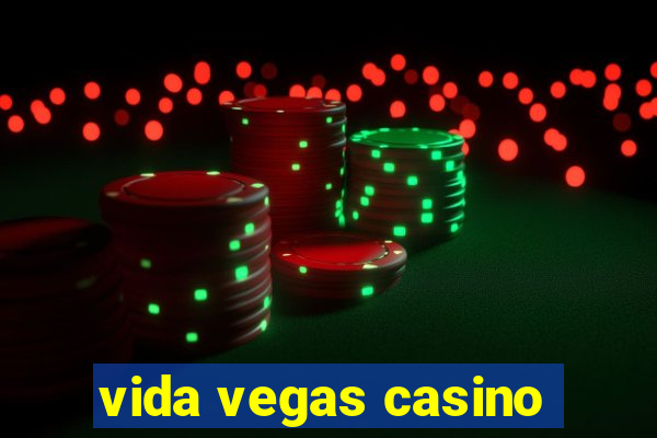 vida vegas casino